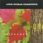 Lito Vitale Cuarteto - La Excusa (1992)