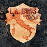 L.A. Guns - Made in Milan (Live) (2018) [Hi-Res]
