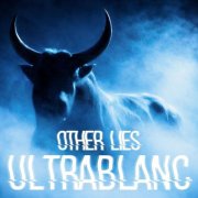 Other Lies - Ultrablanc (2026)
