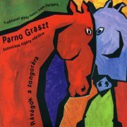 Parno Graszt - Rávágok a zongorára (2002)