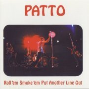 Patto – Roll'em Smoke'em Put Another Line Out (Reissue) (1972/1996)