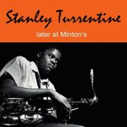 Stanley Turrentine - Later at Minton's (1995)
