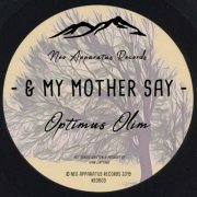 & My Mother Say - Optimus Olim (2019)