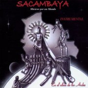 Sacambaya - En el Alma de los Andes | Instrumental (2007)