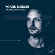 Yoann Moulin - A Keyboard Song (2026) [Hi-Res]