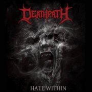 Deathpath - Hate within (2022)