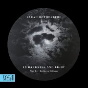 Sarah Rothenberg - In Darkness and Light (2026) [Hi-Res]