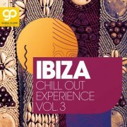 VA - Ibiza Chill Out Experience, Vol. 1 - 3 (2022 - 2023)