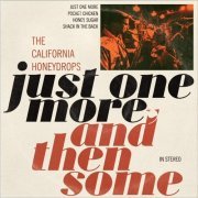 The California Honeydrops - Just One More And Then Some (2020)