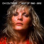 Chi Coltrane - Best of (1982-2012) (2024)