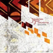 Jamaican Jazz Orchestra - Encounters (2015) [CDRip]