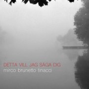 Mirco Brunetto Tinacci - Detta vill jag saga dig (2024) Hi Res