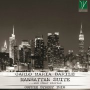 Coffee Street Trio - Carlo Maria Barile: Manhattan Suite ... and other Stories (2019)