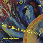 Jacobo Vega-Albela - Un-Belonging (2025) [Hi-Res]