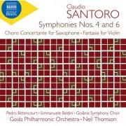 Goiás Philharmonic Orchestra and Neil Thomson - Santoro: Symphonies Nos. 4 & 6 & Other Orchestral Works (2024) [Hi-Res]