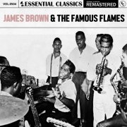 James Brown & The Famous Flames - Essential Classics, Vol. 504: James Brown & The Famous Flames (2024)