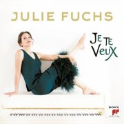Julie Fuchs - Je te veux (2025) [Hi-Res] [Dolby Atmos]