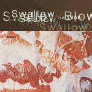 Swallow - Blow (2026 Remaster) (1992) [Hi-Res]