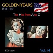 VA - Golden Years 1948-1957 · The Hits from A to Z · , Vol. 14 (2022)