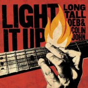 Long Tall Deb & Colin John - Light It Up (2025)
