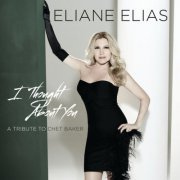 Eliane Elias - I Thought About You (A Tribute To Chet Baker) (2013) [Hi-Res]