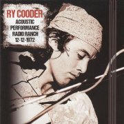 Ry Cooder - Acoustic Performance Radio Ranch 12-12-1972 (2015)