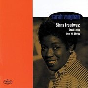 Sarah Vaughan - Sarah Vaughan Sings Broadway: Great Songs From Hit Shows (1995/2019)