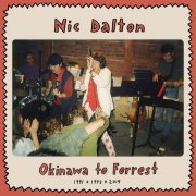 Nic Dalton - Okinawa to Forrest 1991-1993-2019 (2025)