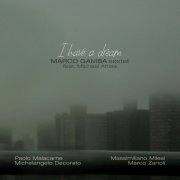 Marco Gamba - I Have a Dream (2025) [Hi-Res]