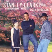 Stanley Clarke - Jazz In The Garden (2009) FLAC