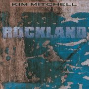 Kim Mitchell - Rockland (1989)