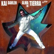 Kai Dahlen - Alma de Tierra (2024) Hi-Res