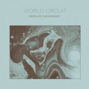 World Circuit - Desolate Snow Roads (2021)