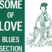 Blues Section - Some Of Love (1968) {2012, Remastered}