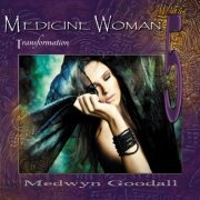 Medwyn Goodall - Medicine Woman 5: Transformation (2014) Lossless