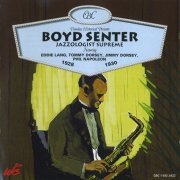 Boyd Senter - Jazzologist Supreme (1928-1930)