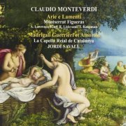 Jordi Savall, Montserrat Figueras - Monteverdi: Arie e Lamenti & Madrigali Guerrieri et Amorosi (2011) [SACD]