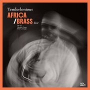 Tenderlonious - Africa/Brass Live (2026) [Hi-Res]