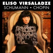Eliso Virsaladze - Plays Schumann & Chopin (1985) [2022]