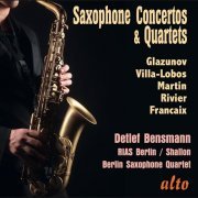 Detlef Bensmann, Berlin Saxophone Quartet - Saxophone Concerti and Quartets (2024)