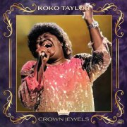 Koko Taylor - Crown Jewels (2025) [Hi-Res]