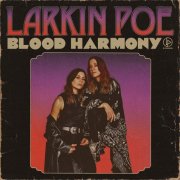 Larkin Poe - Blood Harmony (2022) [E-AC-3 JOC Dolby Atmos]