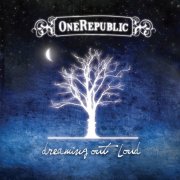 OneRepublic - Dreaming Out Loud (2007/2016) [E-AC-3 JOC Dolby Atmos]