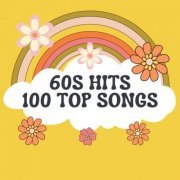 VA - 60s Hits: 100 Top Songs (2024)