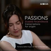 Zuzana Ferjencikova - Passions (2025) [Hi-Res]