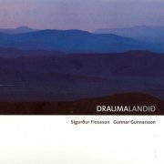 Sigurður Flosason, Gunnar Gunnarsson - Draumalandið (2004)