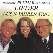 Erika Pluhar, António Victorino D'Almeida, Peter Marinoff - Lieder aus 10 Jahren Trio (1991/2022)