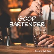 Carrie & Luke Band - Good Bartender (2023) Hi Res