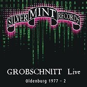 Grobschnitt - Live - Oldenburg 1977-2 (Reissue) (1977/2011)