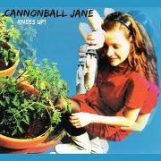 Cannonball Jane - Knees Up! (2007)